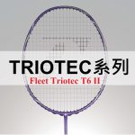 Vợt Cầu Lông Fleet Tritotec T6 II Mã JP