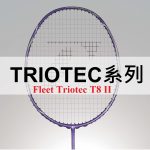 Vợt cầu lông Fleet Tritotec T8 II Mã JP