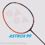 Vợt cầu lông Yonex Astrox 99 (NEW)