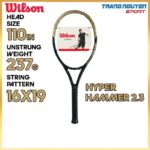 Vợt Tennis Wilson Hyper Hammer 2.3 Black/Gold Năm 2021 (237gr)