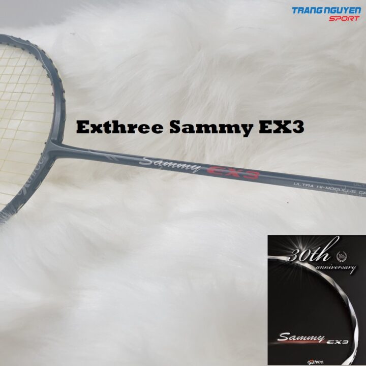 Vợt Cầu Lông Exthree Sammy EX3 – Kỉ niệm 30 năm